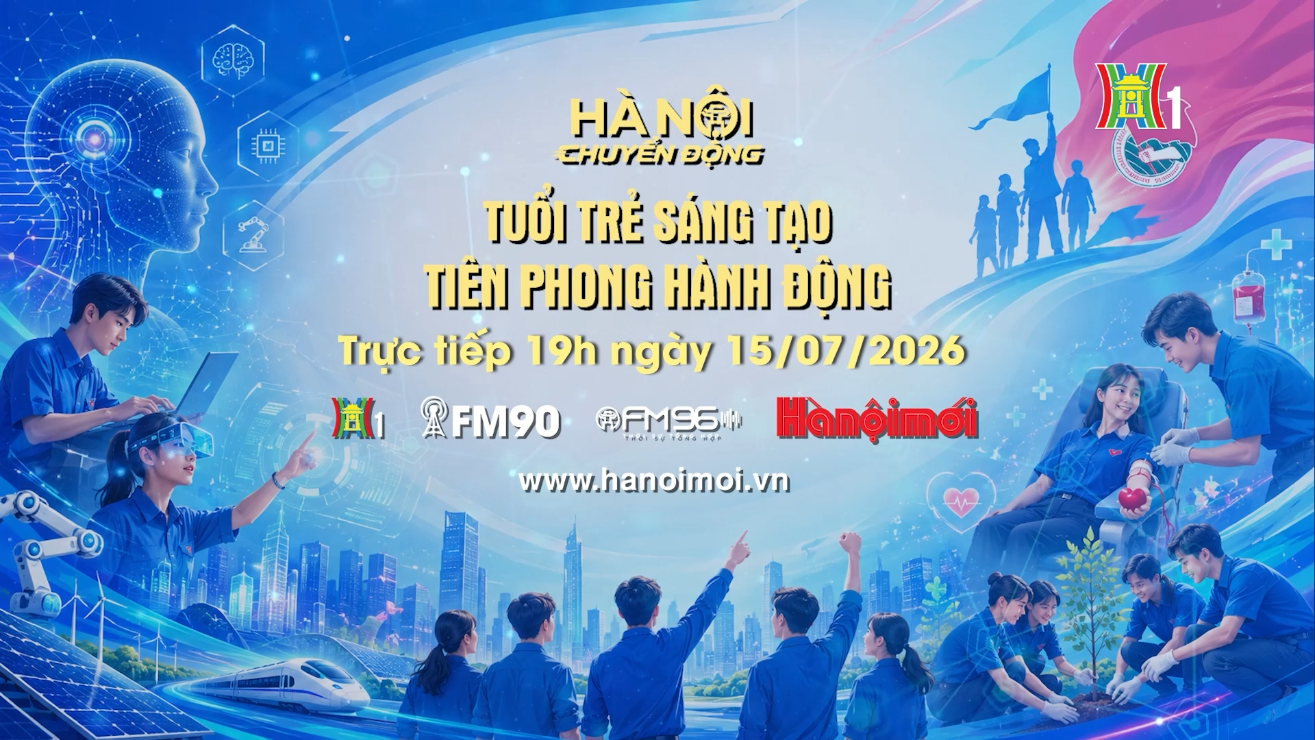 Đón xem 'Hà Nội chuyển động' ngày 15/7: Tuổi trẻ sáng tạo, tiên phong hành động
